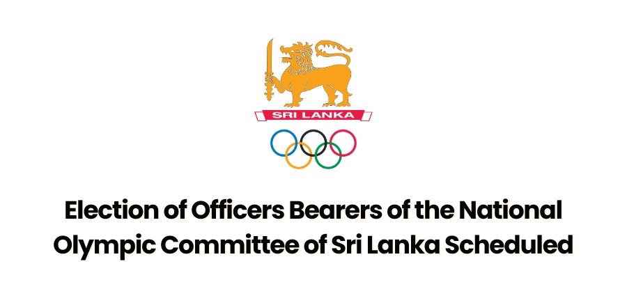 PRESS RELEASE: Election of Officers Bearers of the National Olympic Committee of Sri Lanka Scheduled