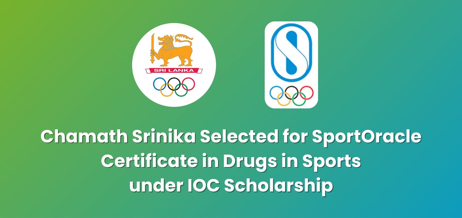 Chamath Srinika Selected for SportOracle Certificate in Drugs in Sports under IOC Scholarship