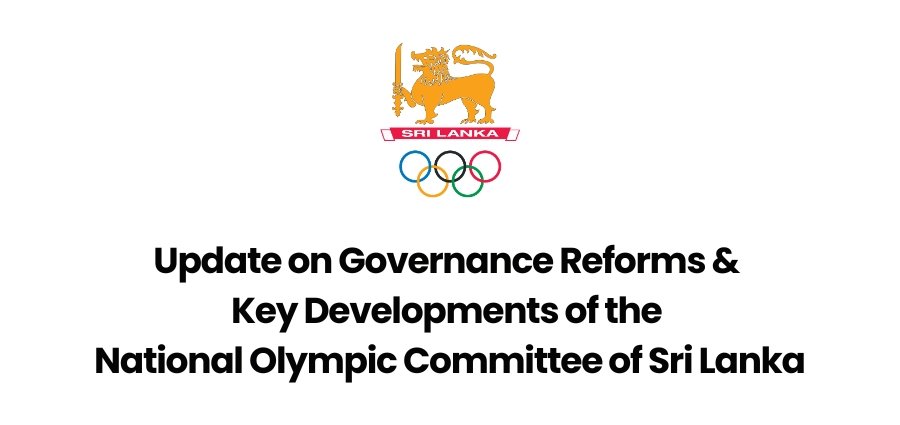 PRESS RELEASE: Update on Governance Reforms and Key Developments of the National Olympic Committee of Sri Lanka